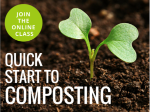 Join the Quick Start to Composting Class
